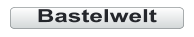 Bastelwelt